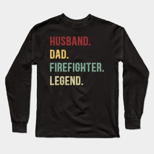 Firefighter Funny Vintage Retro Shirt Husband Dad Firefighter Legend Long Sleeve T-Shirt